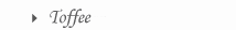 Toffee